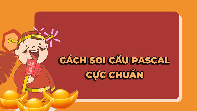 soi cầu pascal hay nhất hiện nay